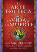 Arte Tolteca De La Vida Y La Muerte (the Toltec Art of Life and Death-Spanish