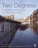 Two Degrees: the Built Environment and Our Changing Climate