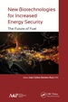 New Biotechnologies for Increased Energy Security