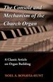 The Console and Mechanism of the Church Organ-a Classic Article on Organ Building