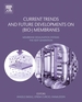 Current Trends and Future Developments on (Bio-) Membranes