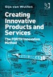 Creating Innovative Products and Services: the Forth Innovation Method