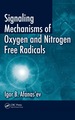 Signaling Mechanisms of Oxygen and Nitrogen Free Radicals