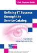 Defining It Success Through the Service Catalog