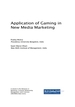 Application of Gaming in New Media Marketing