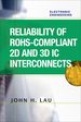 Reliability of Rohs-Compliant 2d and 3d Ic Interconnects