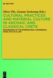 Cultural Practices and Material Culture in Archaic and Classical Crete