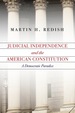 Judicial Independence and the American Constitution