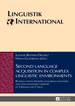 Second Language Acquisition in Complex Linguistic Environments