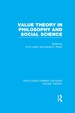 Value Theory in Philosophy and Social Science (Rle Social Theory)