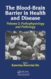 The Blood-Brain Barrier in Health and Disease, Volume Two