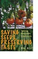 Saving Seeds, Preserving Taste