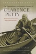 The Extraordinary Adirondack Journey of Clarence Petty