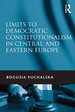 Limits to Democratic Constitutionalism in Central and Eastern Europe