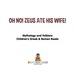 Oh No! Zeus Ate His Wife! Mythology and Folklore | Children's Greek & Roman Books