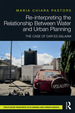 Re-Interpreting the Relationship Between Water and Urban Planning