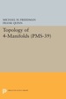 Topology of 4-Manifolds (Pms-39), Volume 39