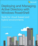 Deploying and Managing Active Directory With Windows Powershell