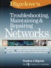 Troubleshooting, Maintaining & Repairing Networks