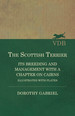 The Scottish Terrier-It's Breeding and Management With a Chapter on Cairns-Illustrated With Plates
