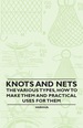 Knots and Nets-the Various Types, How to Make Them and Practical Uses for Them