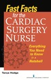 Fast Facts for the Cardiac Surgery Nurse