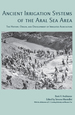 Ancient Irrigation Systems of the Aral Sea Area