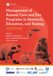 Management of Animal Care and Use Programs in Research, Education, and Testing