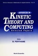 Adv in Kinetic Theo & Computing...(V22)