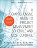 Comprehensive Guide to Project Management Schedule and Cost Control, a