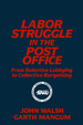 Labor Struggle in the Post Office: From Selective Lobbying to Collective Bargaining