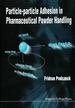 Particle-Particle Adhesion in Pharma...