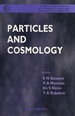 Particles and Cosmology-Proceedings of the International School