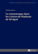Le Romanesque Dans Les Lettres De Madame De Svign