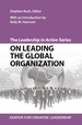 The Leadership in Action Series: on Leading the Global Organization