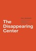 The Disappearing Center: Engaged Citizens, Polarization, and American Democracy