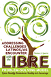 Addressing Challenges Latinos/as Encounter With the Libre Problem-Solving Model