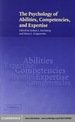 The Psychology of Abilities, Competencies, and Expertise