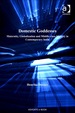 Domestic Goddesses: Maternity, Globalization and Middle-Class Identity in Contemporary India