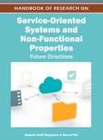 Handbook of Research on Service-Oriented Systems and Non-Functional Properties: Future Directions