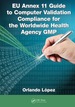 Eu Annex 11 Guide to Computer Validation Compliance for the Worldwide Health Agency Gmp