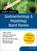 Gastroenterology and Hepatology Board Review: Pearls of Wisdom, Third Edition