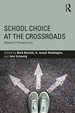 School Choice at the Crossroads