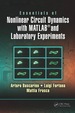 Essentials of Nonlinear Circuit Dynamics With Matlab and Laboratory Experiments