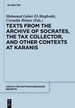 Texts From the "Archive" of Socrates, the Tax Collector, and Other Contexts at Karanis