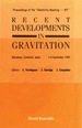Recent Developments in Gravitation-Proceedings of the "Relativity Meeting-89"