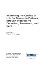 Improving the Quality of Life for Dementia Patients Through Progressive Detection, Treatment, and Care