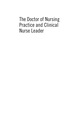 The Doctor of Nursing Practice and Clinical Nurse Leader