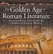 The Golden Age of Roman Literature-Ancient History Picture Books | Children's Ancient History