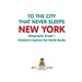 To the City That Never Sleeps: New York-Geography Grade 1 | Children's Explore the World Books